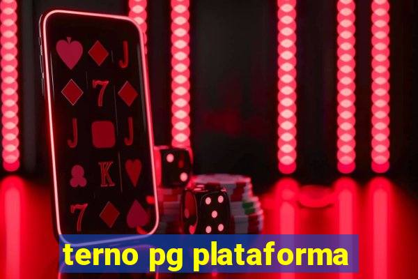 terno pg plataforma